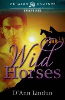 Wild Horses - D'Ann Lindun