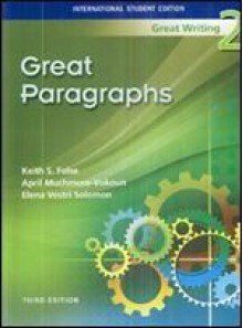 Great Writing: Great Paragraphs - Keith S. Folse, Elena Vestri Solomon, April Muchmore-Vokoun