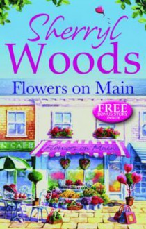 Flowers on Main - Sherryl Woods