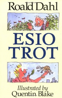 Esio Trot - Quentin Blake, Roald Dahl