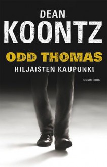 Odd Thomas - Hiljaisten kaupunki - Kari Salminen, Dean Koontz