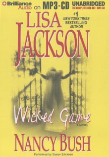 Wicked Game - Susan Ericksen, Lisa Jackson, Nancy Bush