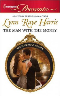 The Man with the Money - Lynn Raye Harris