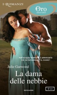 La dama delle nebbie (I Romanzi Oro) (Italian Edition) - Julie Garwood