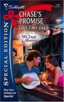 Chase's Promise (The McClouds of Montana, #3) - Lois Faye Dyer