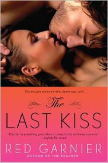 The Last Kiss - Red Garnier