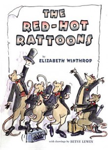 The Red-Hot Rattoons - Elizabeth Winthrop, Betsy Lewin