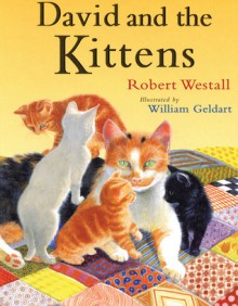 David and the Kittens - Robert Westall, William Geldart