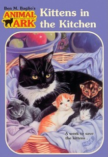 Kittens in the Kitchen - Ben M. Baglio, Shelag Mcnicholas