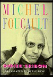 Michel Foucault - Didier Eribon