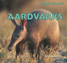 Aardvarks - Maddie Gibbs