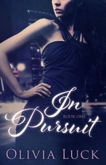 In Pursuit - Olivia Luck