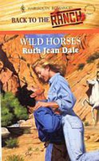 Wild Horses - Ruth Jean Dale