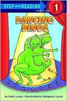 Dancing Dinos - Sally Lucas, Margeaux Lucas