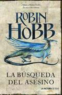 La Busqueda Del Asesino - Robin Hobb