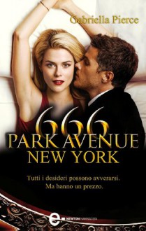 666 Park Avenue New York - Gabriella Pierce, Francesca Noto, Lucilla Rodinò