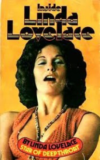 Inside Linda Lovelace - Linda Lovelace