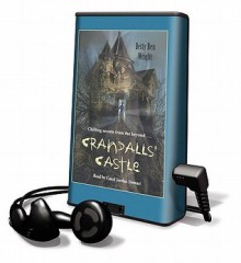 Crandalls' Castle [With Earbuds] - Betty Ren Wright, Carol Jordan Stewart