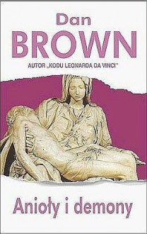 Anioły i demony - Dan Brown