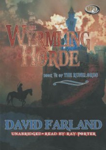 The Wyrmling Horde - David Farland, Ray Porter