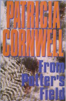 From Potter's Field - Patricia Cornwell