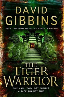 The Tiger Warrior - David Gibbins