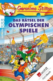 Das Rätsel der Olympischen Spiele - Geronimo Stilton, Carsten Jung