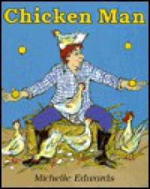 Chicken Man - Michelle Edwards