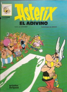 Asterix - El Adivino - René Goscinny, Albert Uderzo