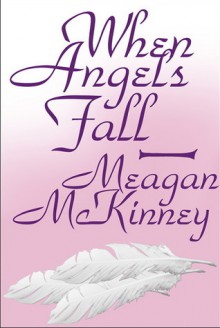 When Angels Fall - Meagan McKinney