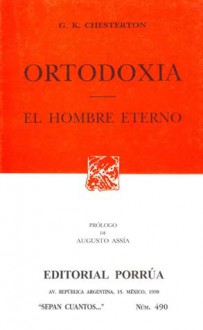 Ortodoxia. El Hombre Eterno. (Sepan Cuantos, #490) - G.K. Chesterton