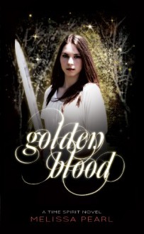 Golden Blood - Melissa Pearl