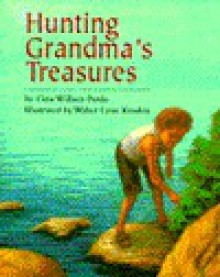 Hunting Grandma's Treasures - Gina Willner-Pardo, Walter Lyon Krudop