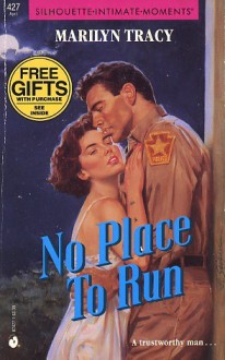 No Place to Run (Silhouette Intimate Moments No. 427) - Marilyn Tracy