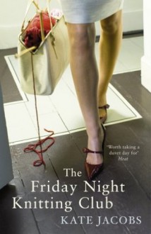 The Friday Night Knitting Club - Kate Jacobs