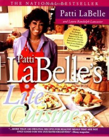 Patti Labelle's Lite Cuisine - Patti LaBelle, Laura Lancaster