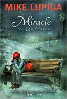 Miracle on 49th Street - Mike Lupica