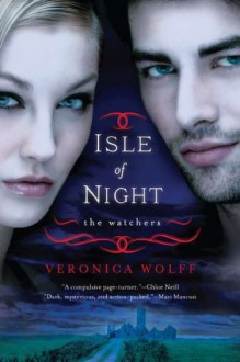 Isle of Night: The Watchers - Veronica Wolff