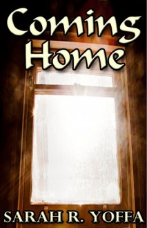 Coming Home (Dicky's Story) - Sarah R. Yoffa