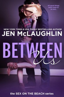 Between Us - Jen McLaughlin, Diane Alberts