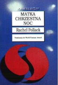 Matka chrzestna Noc - Rachel Pollack