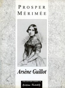 Arsène Guillot - Prosper Mérimée