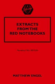 Extracts From The Red Notebooks - Matthew Engel