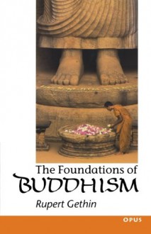 The Foundations of Buddhism (OPUS) - Rupert Gethin