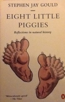 Eight Little Piggies - Stephen Jay Gould