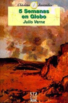 5 Semanas En Globo (Spanish Edition) - Jules Verne