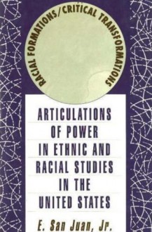 Racial Formations/Critical Transformations - E. San Juan Jr.