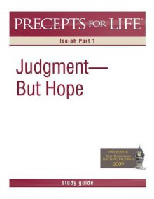 Precepts for Life Study Guide: Judgment But Hope - Kay Arthur