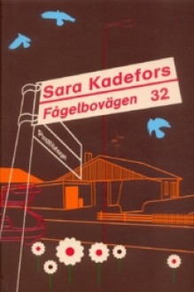 Fågelbovägen 32 - Sara Kadefors