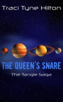 The Queen's Snare - Traci Tyne Hilton